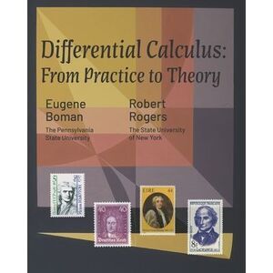 Differential Calculus: From Practice to Theory -- Robert Rogers